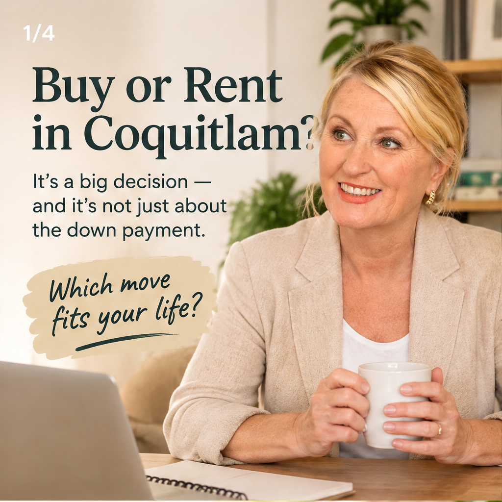 Buying vs Renting in Coquitlam: Which Move Fits Your Life? Compare monthly costs, flexibility, and long-term goals before deciding.